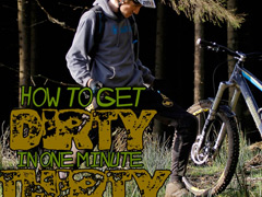 Phil Atwill: How To Get Dirty in One Minute Thirty