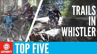 The 5 Best Trails In Whistler