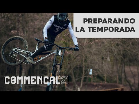 COMMENCAL21 #01 PREPARANDO LA TEMPORADA