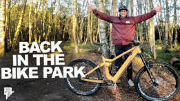 Brendan Fairclough - Back in the Bike Park!