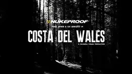 Nukeproof: Costa Del Wales; Mike Jones and Cai Grocott