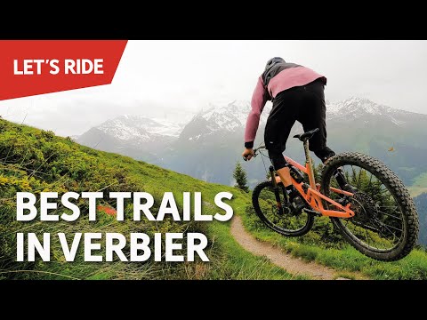 The best mountain bike trails in Verbier in one day with Ludo May