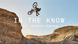 In the Know - Brandon Semenuk