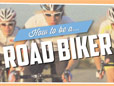 How To Be A Road Biker