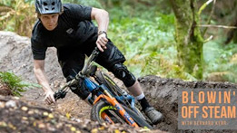 Blowin' Off Steam with Bernard Kerr