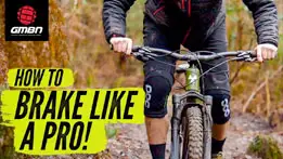 How To Use Your Brakes Like A Pro Mountain Biker