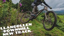Llangollen Downhill: New Track