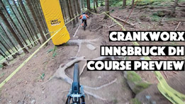 Crankworx Innsbruck Downhill Course Preview