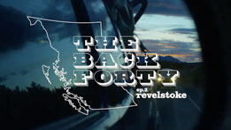 The Back Forty: Ep 2. Revelstoke