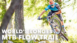Is this the world’s longest MTB Flow Trail?