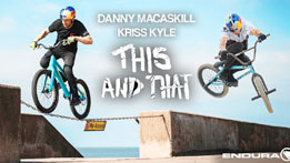 Danny MacAskill and Kriss Kyle - This and That