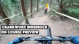 Crankworx Innsbruck Course Preview with Sick Mick and Joe Breeden