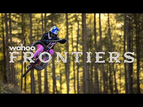 Wahoo Frontiers: Tahnée Seagrave