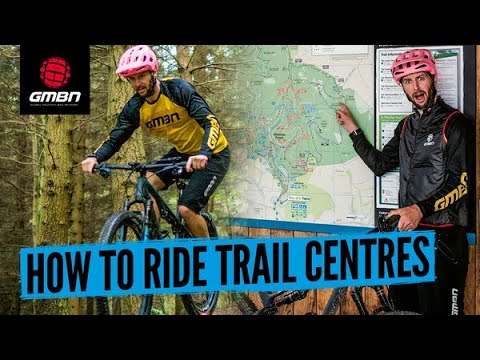 Get The Most From A Mountain Bike Trail Centre