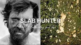 Slab Hunter - A Mountain Bike Trail Building Short Story