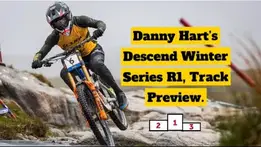 Danny Hart's Descend Winter Series Round 1 - Track Preview