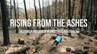Rising From the Ashes - Helping a Small Community Rebuild Trails