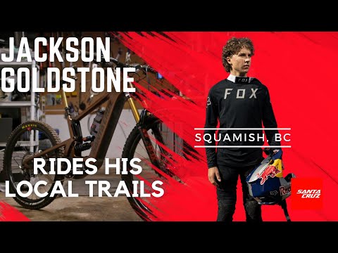 Boost Bro! Jackson Goldstone rides his local Squamish trails