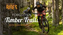 Forgotten Timber Trails with Manon Carpenter in Nesbyen, Norway