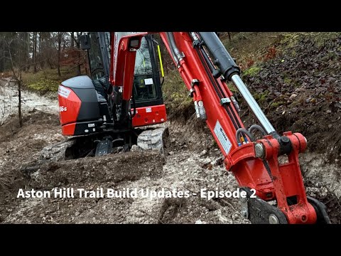 Aston Hill Build Trail Updates - Episode 2