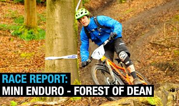 Race Report: One Industries Mini Enduro - Forest of Dean