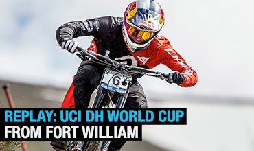 Replay: UCI DH World Cup from Fort William