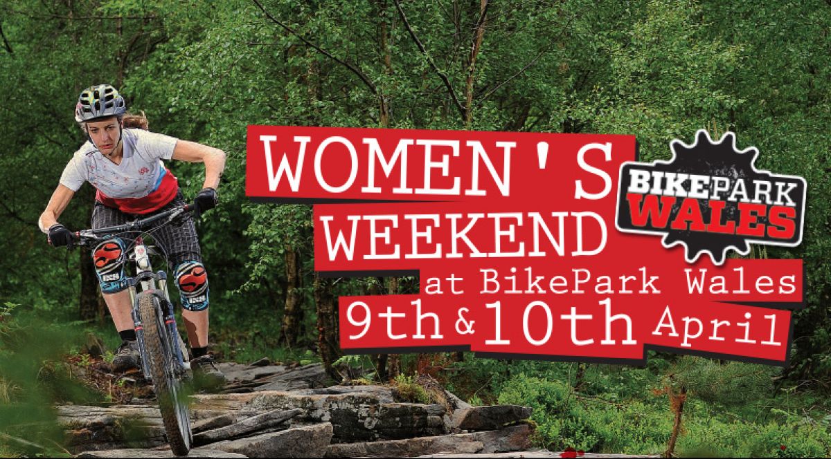 BikePark Wales Women's Weekend Final Details