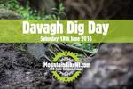 Davagh Dig Day Announced!