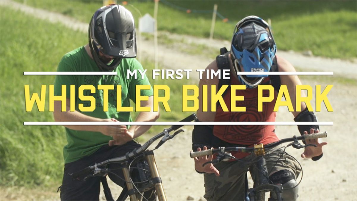 My First Time At The Whistler Bike Park