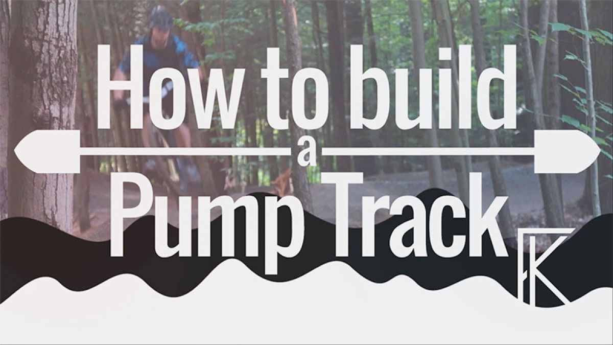 How to Build a Pump Track