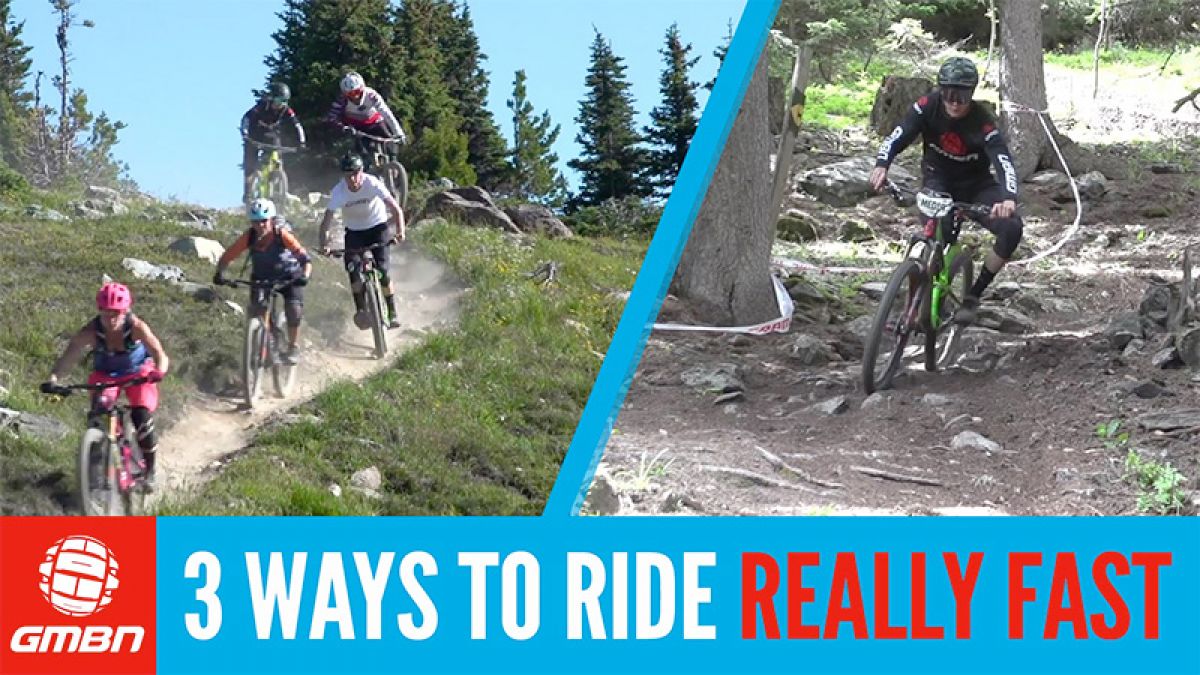 3 Ways To Ride Really Fast