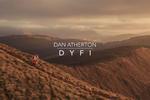 Dan Atherton – Dyfi