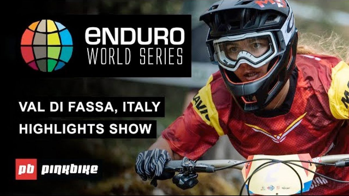 Watch the full highlights from round 4 of the Enduro World Series in Val Di Fassa