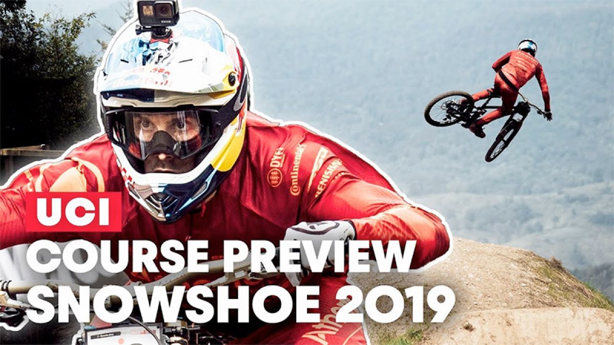 Video: Course Preview with Gee Atherton - Snowshoe DH World Cup 2019