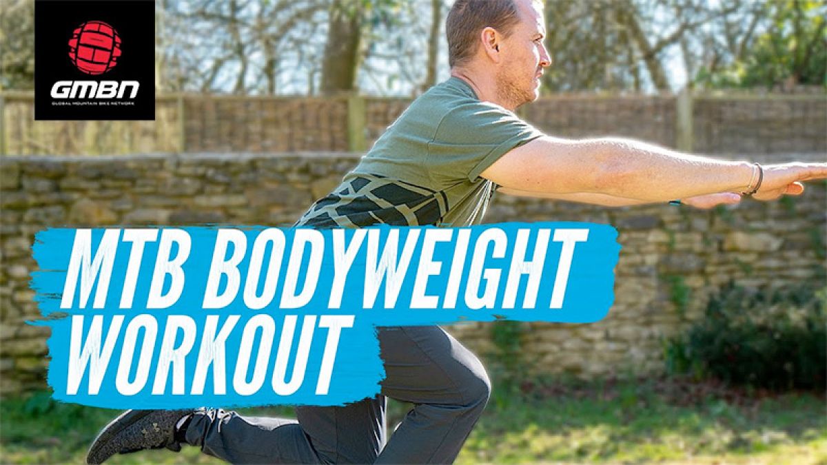 Watch: 6 Body Weight Exercises For Mountain Bikers