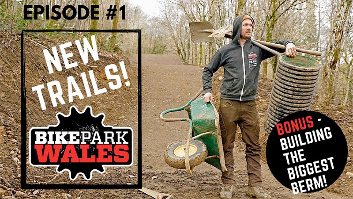 Episode 1 - The New Trails at Bike Park Wales