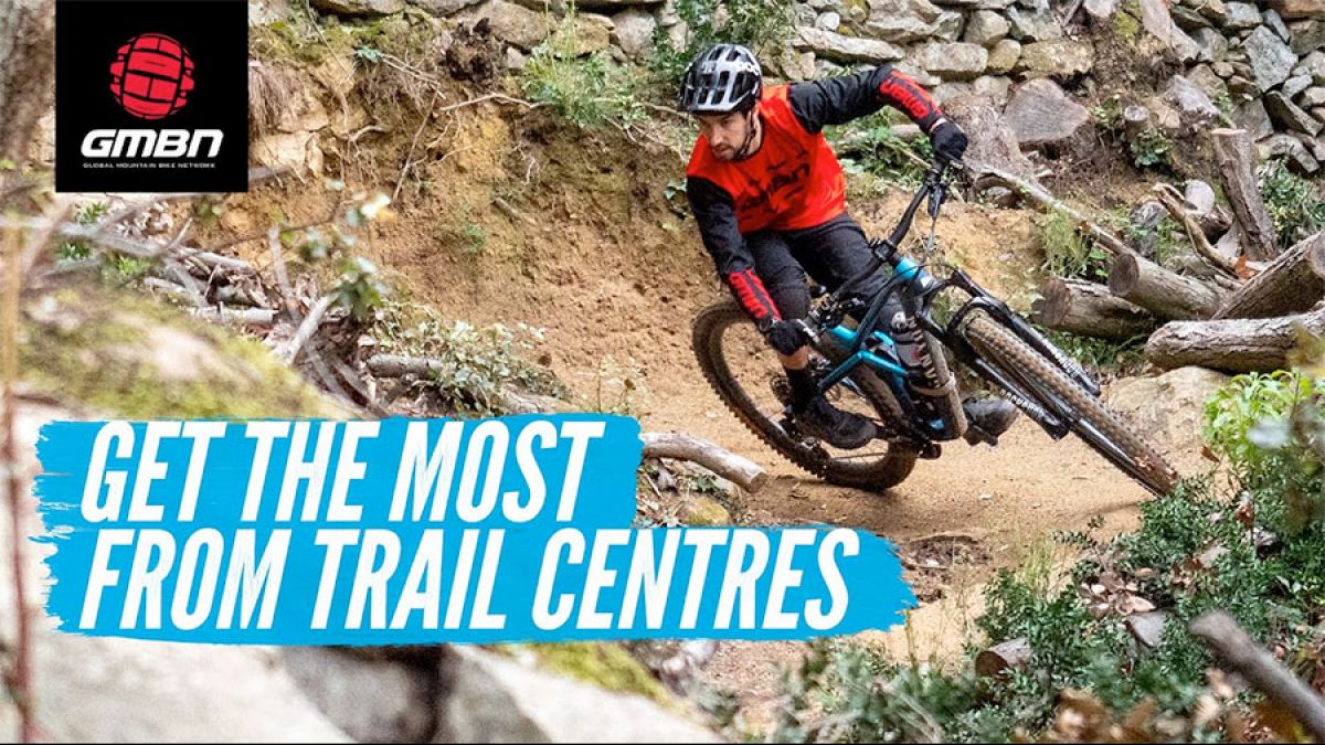 Watch: How To Get The Most From A Trail Centre Or Bike Park