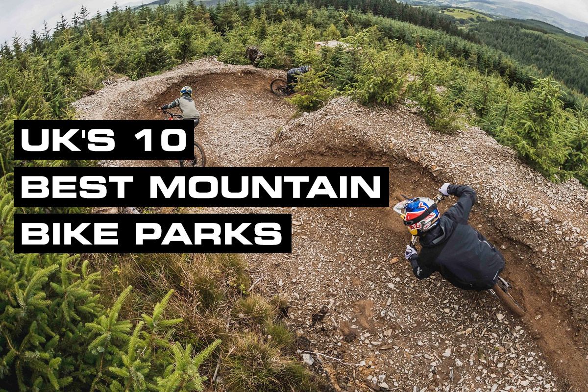 UK's 10 Best Mountain Bike Parks More Dirt