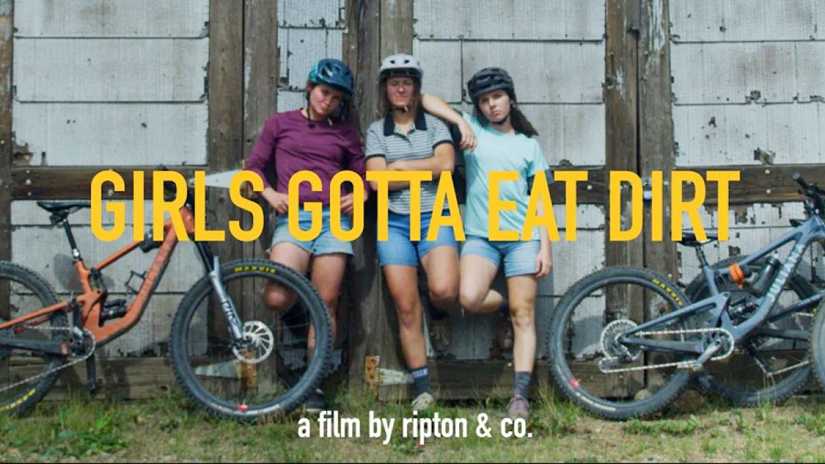 Watch: Girls Gotta Eat Dirt