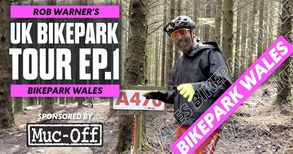 BikePark Wales - Rob Warners's UK BikePark Tour