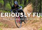 Watch: Seriously Fun: Reece Wallace and the Reign E+