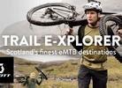 Watch: Scotty Laughland's Home Trails - Trail e-Xplorer Ep. 4 in Scotland