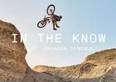 Must Watch: In the Know - Brandon Semenuk
