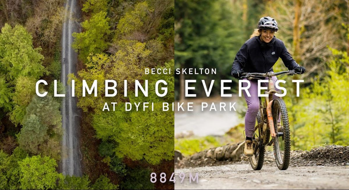 Watch: Becci Skelton: Climbing Everest at Dyfi Bike Park - 8849m