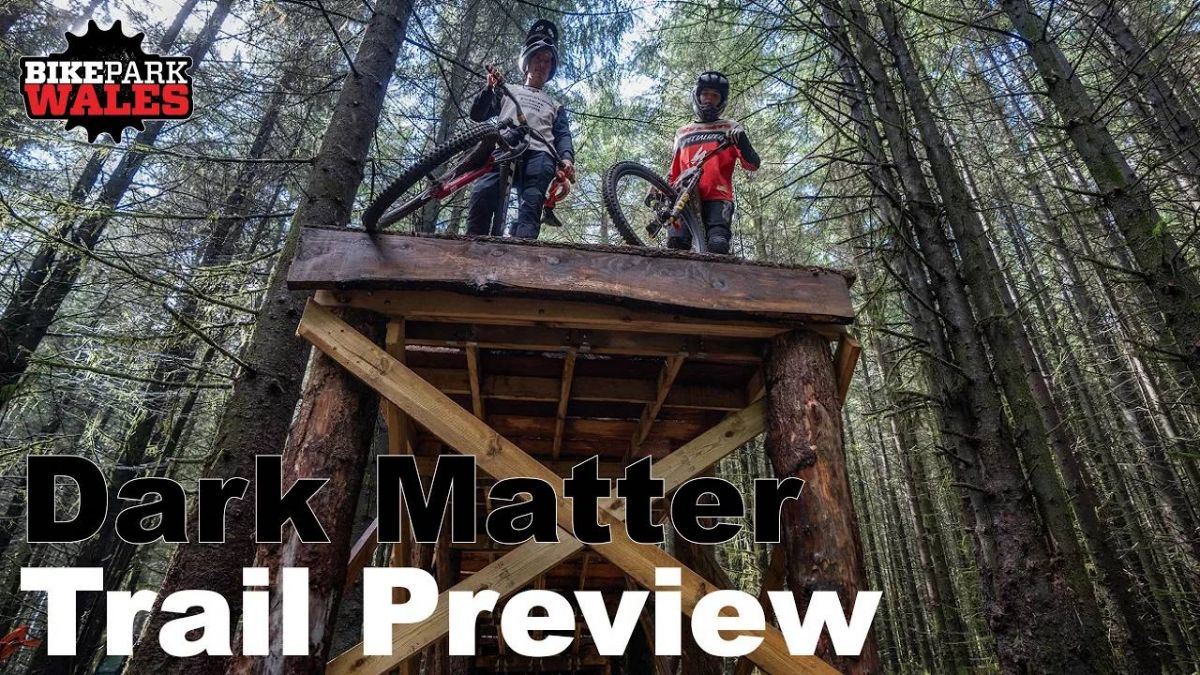 Watch: BikePark Wales Opens New Black Trail - Dark Matter