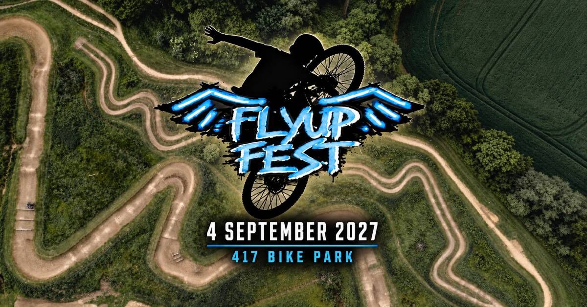FlyUp Fest Announced at 417 Bike Park for 2027