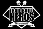 Introducing Trail Build Heros