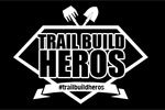 Introducing Trail Build Heros - Week 2