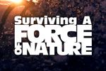 Surviving - A FORCE OF NATURE