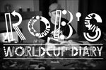 Teaser: Rob’s World Cup Diary